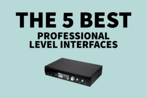 The 5 best professional level interfaces