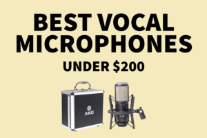 best vocal microphones under $200