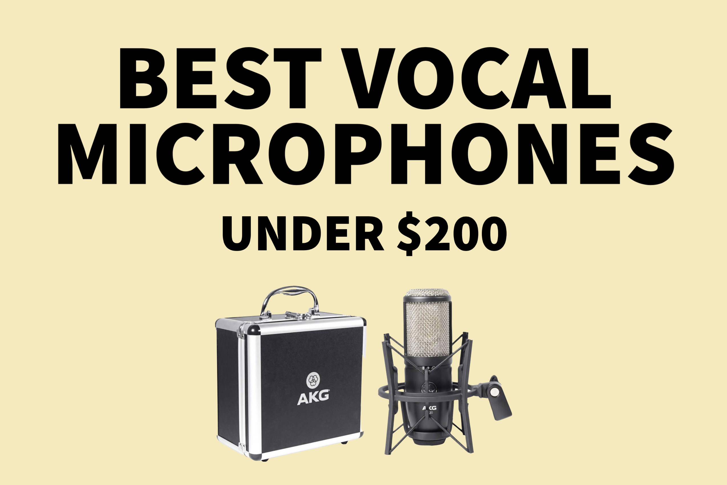 Best Vocal Microphones Under $200 - MooseCat Recording